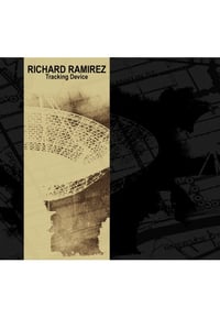 Richard Ramirez - Tracking Device CD (Freak Animal)