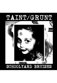 Taint/Grunt - Schoolyard Bruises CD (Industrial Recollections)