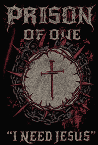 Prison Of One (I Need Jesus) T Shirt