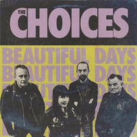 The Choices '' Beautiful Days '' LP