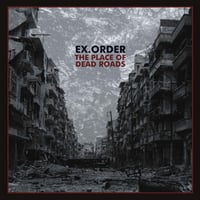 Ex.Order - The Place Of Dead Roads CD (Power & Steel)