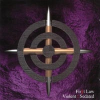Fir§t Law - Violent::Sedated CD (Loki Foundation)