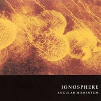 Ionosphere - Angular Momentum CD (Power & Steel)