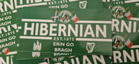 Image 2 of Pack of 25 10x5cm Hibs, Hibernian Erin Go Bragh Irish/Scottish Football/Ultras Stickers
