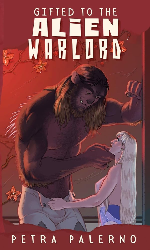 Image of Gifted to the Alien Warlord Signed Copes