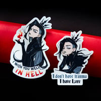 Image 1 of STICKERS - I wish you well in hell, I don't have trauma (S44)