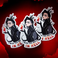 Image 3 of STICKERS - I wish you well in hell, I don't have trauma (S44)