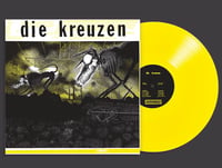 DIE KREUZEN - s/t Lp (Yellow Vinyl)