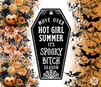 Image 1 of Move over Hot Girl Summer