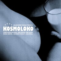 V/A - Kosmoloko Volume 1 CD (Galakthorro)