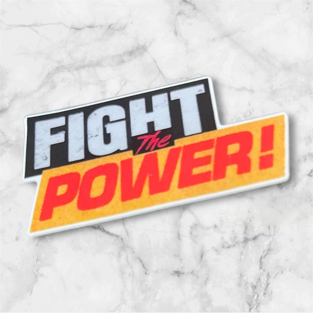 Image of 'Fight the Power' Vinyl Sticker