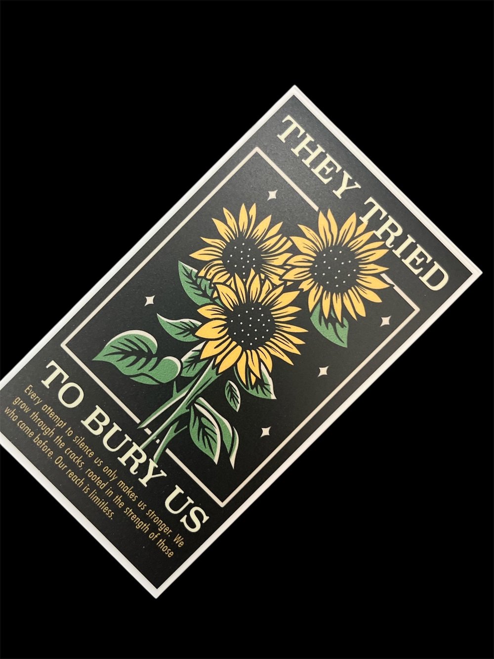 Image of 'They Tried to Bury Us' - Waterproof Vinyl Sticker