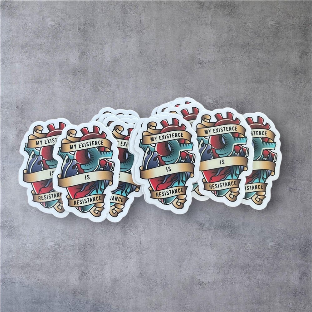 Image of 'My Existence is Resistance' Vinyl Sticker