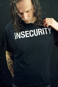 Image 3 of INSECURITY T SHIRT