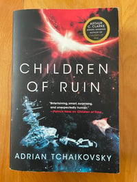 Image 1 of Adrian Tchaikovsky "Children of Ruin (Children of Time Book 2)" Trade Paperback