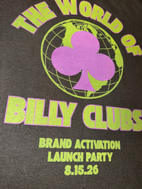 Image 2 of WORLD OF BILLY CLUBS LAUNCH PARTY