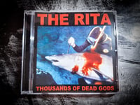 Image 2 of The Rita "Thousands Of Dead Gods" CD