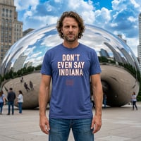 Image 2 of Don't Even Say Indiana Tri-blend