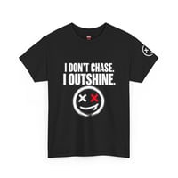 Image 3 of I Don't Chase I Outshine Tee — Smiley Face Graphic Cotton T-Shirt
