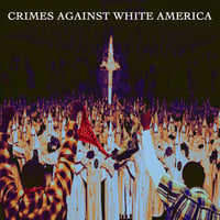 CBN - Crimes Against White America 12"