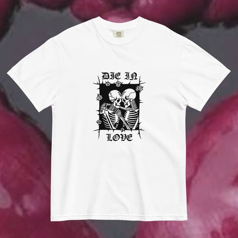 DIE IN LOVE Tee (black on white)
