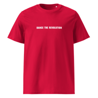 Image 4 of Dance the Revolution Organic Shirt (Bold Colors up to 5XL)