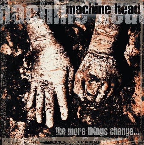 Image of MACHINE HEAD - The More Things Change... - CD NEW SEALED