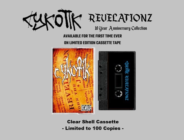 Image of  Cykotik - Revelationz - Cassette Tape [Limited Edition]