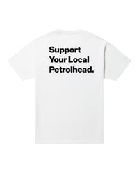 Image 1 of Support Your Local Petrolhead. Blanc By FCKRS®