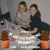 Plant Pot Painting + Brownies, 9th of September, 7-9pm, Dublin 