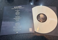 Image 4 of Slalom D - I Choose My Own Way To Burn Cream vinyl LP **PRE-ORDER**