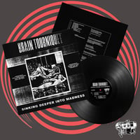 Image 3 of BRAIN TOURNIQUET - Sinking Deeper Into Madness LP