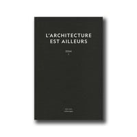 Image 1 of L'architecture est ailleurs - Thomas Paturet