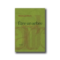 Image 1 of Être un arbre dans la ville - Véronique Mure 