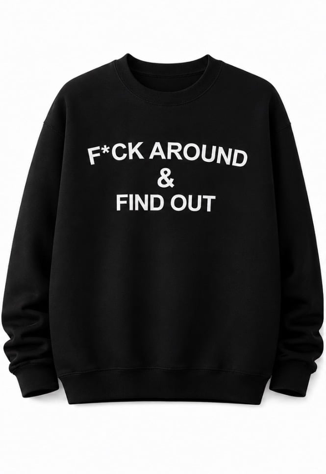 Image of F*ck Around & Find Out Sweater