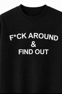 Image 2 of F*ck Around & Find Out Sweater