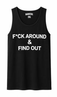 Image 1 of F*ck Around and Find Out black tank top 
