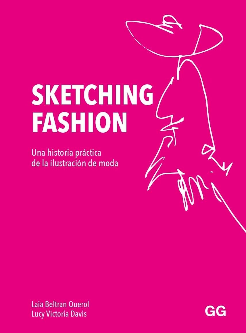 Image of Sketching fashion Una historia práctica de la ilustración de moda