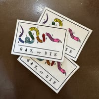 Gay or Die Sticker