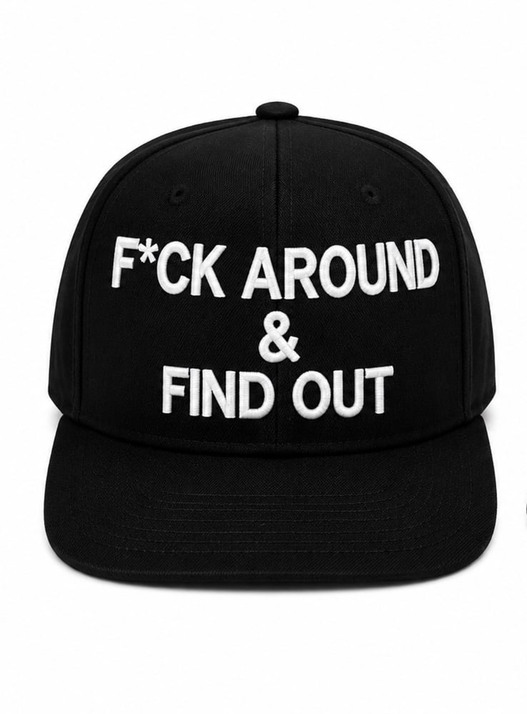 Image of F*ck Around & Find Out Snapback blk