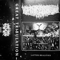 Image 1 of Great Tribulation "Latter Realities" MC