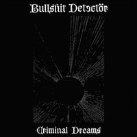 BULLSHIT DETECTOR - "Criminal Dreams" LP (Pink Vinyl)