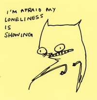 Loneliness is showing 