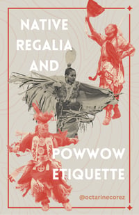 Image 1 of Native Regalia and Powwow Etiquette
