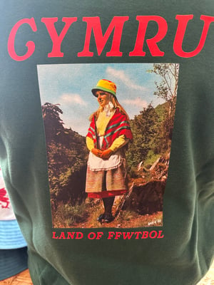 Image of CYMRU  LAND OF FFWTBOL   Sweatshirt in Bottle Green 