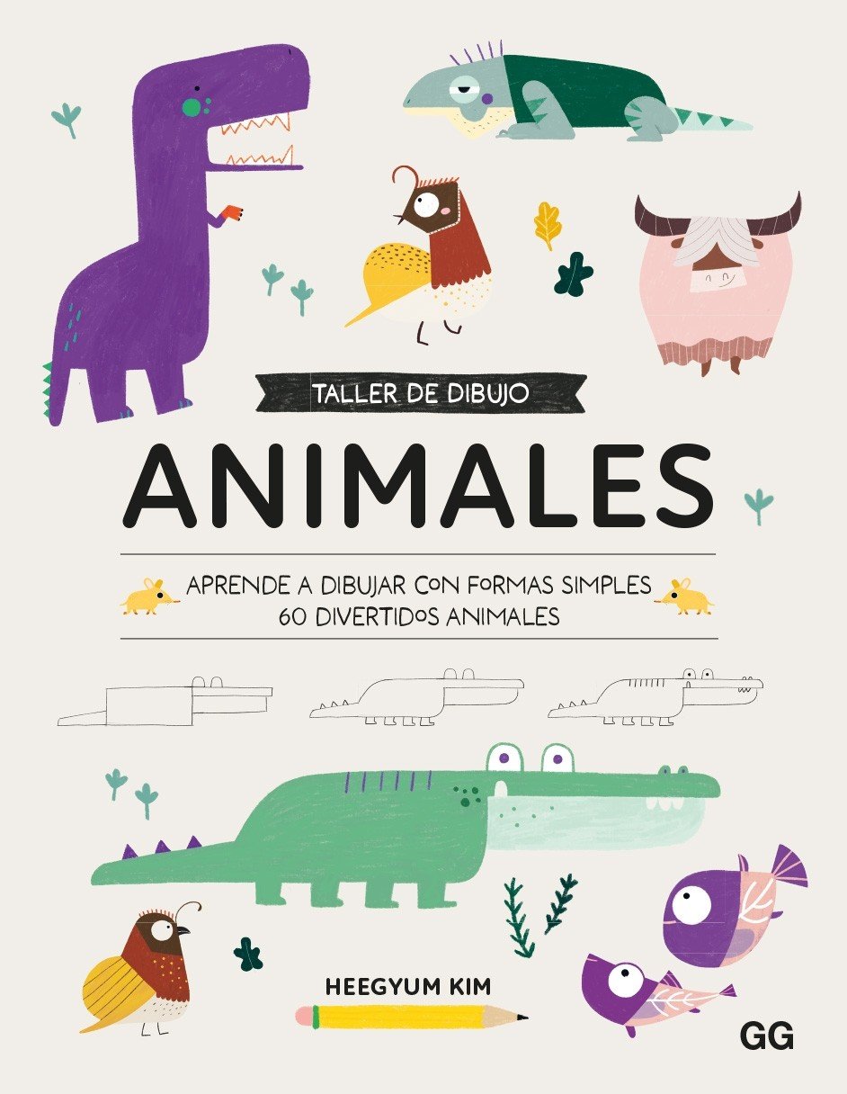 Image of Taller de dibujo. Animales Aprende a dibujar con formas simples 60 divertidos animales