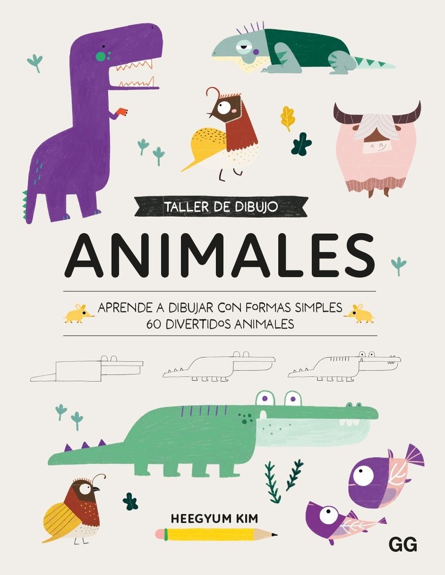 Image of Taller de dibujo. Animales Aprende a dibujar con formas simples 60 divertidos animales