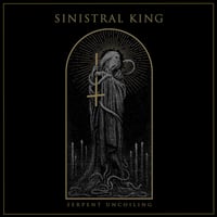 SINISTRAL KING "Serpent Uncoiling" CD