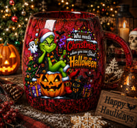 Image 1 of Who Needs Grinch 14oz Ceramic Mug