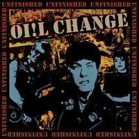 Oi!l change - unfinished lp